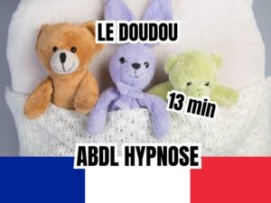 Trois doudous (un ours brun, un lapin violet, et un ours vert) posés sur une couverture blanche, avec les textes 'Le Doudou', '13 min', et 'ABDL Hypnose', accompagné du drapeau français en bas