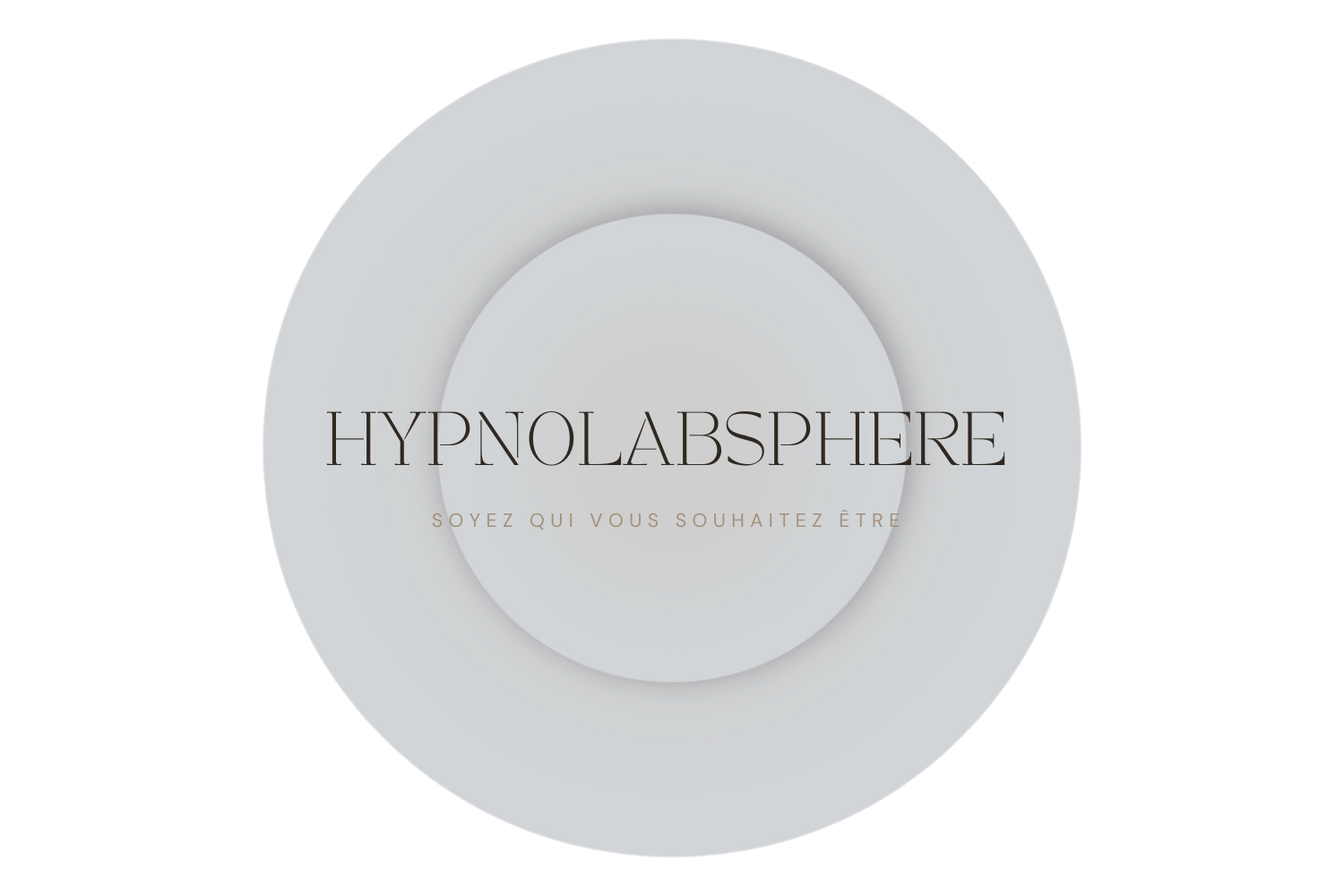 Logo et visuel d'accueil de Hypnolabsphère avec cercles concentriques et le slogan 'Soyez qui vous souhaitez être', représentant l'univers de l'hypnose et de la transformation personnelle.