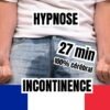 Hypnose incontinence profonde
