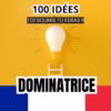 Idée pour dominatrice