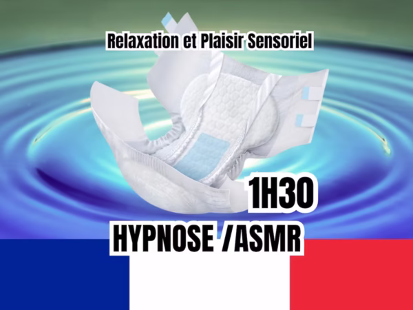 Diaper lover france hypnose asmr relaxation et plaisir sensoriel