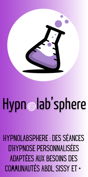 Hypnolabsphere : Séances d’hypnose personnalisées pour ABDL, Sissy et plus !