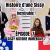 L’incroyable sissy episode 7