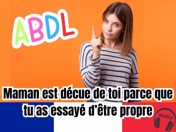 Audio abdl maman est déçue de toi parce que tu as essayé d’Être propre
