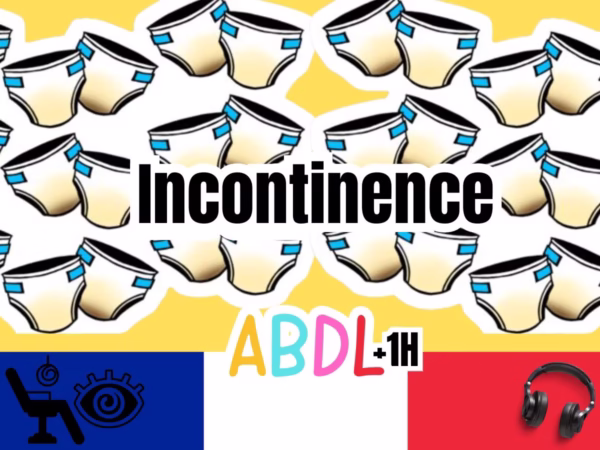 Abdl france couche pleine et lourde incontinence