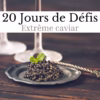 20 jours de défis extrême caviar scatophile jeu