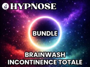 Hypnose Brainwash incontinence totale