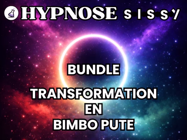 400 Hypnose Sissy Bimbo Pute – Transformation extrême BUNDLE